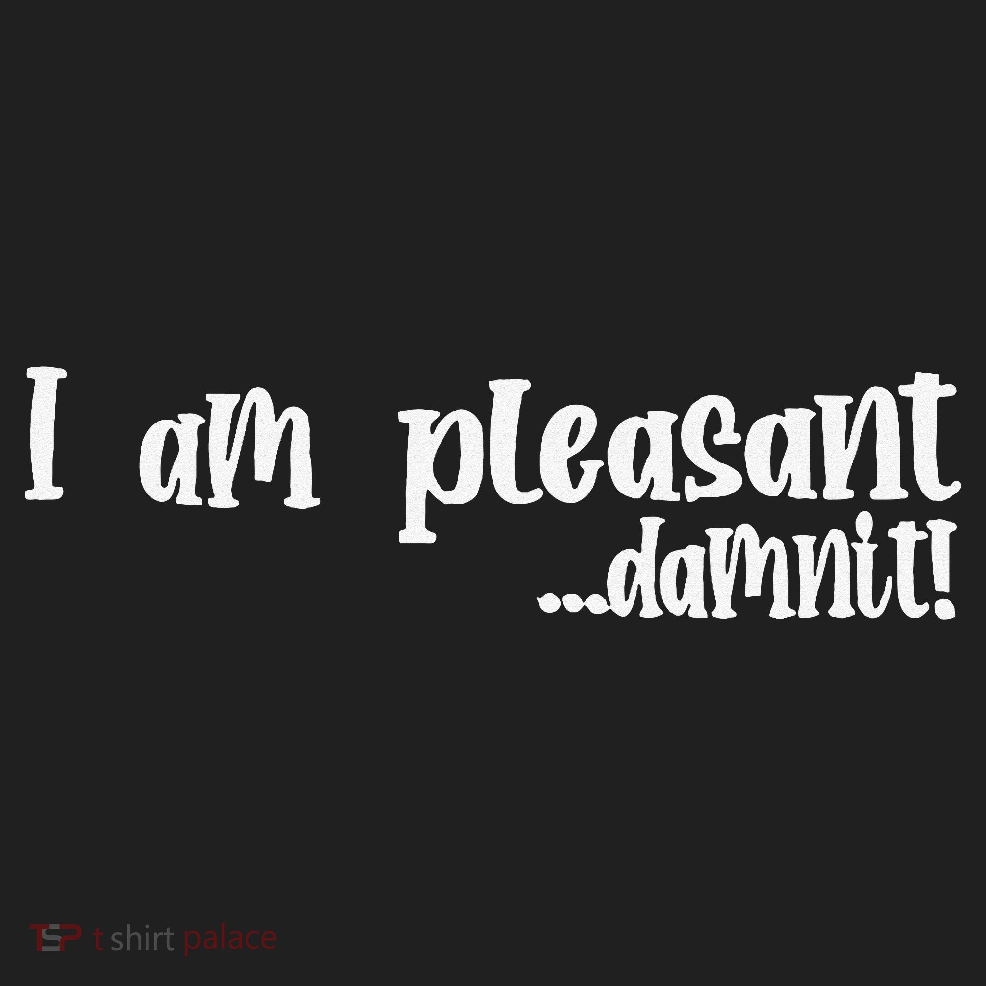 I Am Pleasant Damnit Beanie
