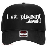 I Am Pleasant Damnit Hat thumb 0