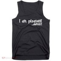 I Am Pleasant Damnit Tank Top thumb 0