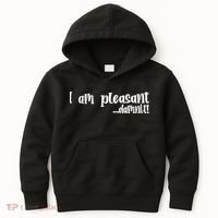 I Am Pleasant Damnit Kids Hoodie thumb 0