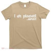 I Am Pleasant Damnit T-Shirt thumb 0