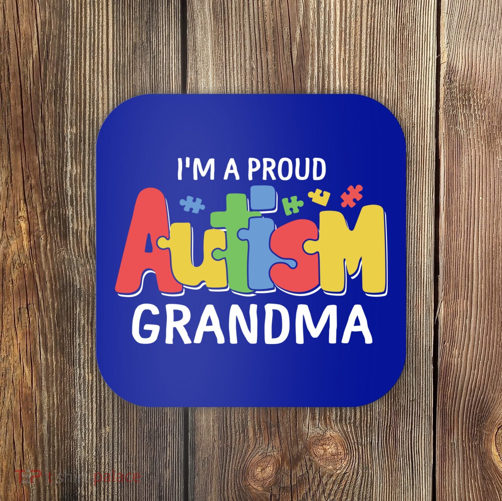 I'm A Proud Autism Grandma Awareness Gift Coaster