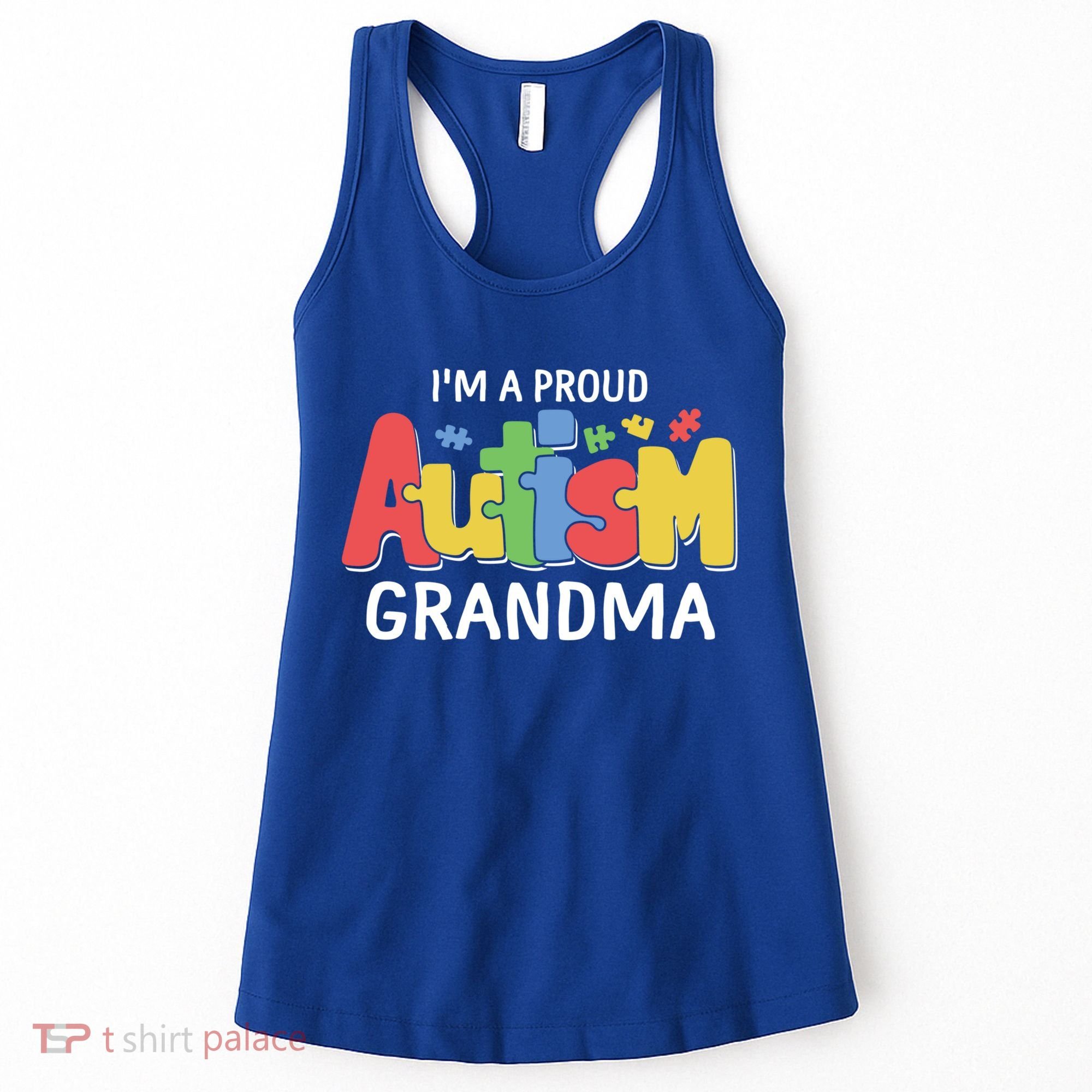 I'm A Proud Autism Grandma Awareness Gift Women's Tank Top