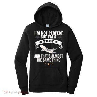 Im A Pilot Airplane Aviation Gift Women's Hoodie