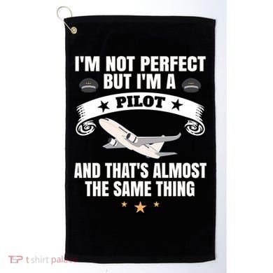 Im A Pilot Airplane Aviation Gift Golf Towel
