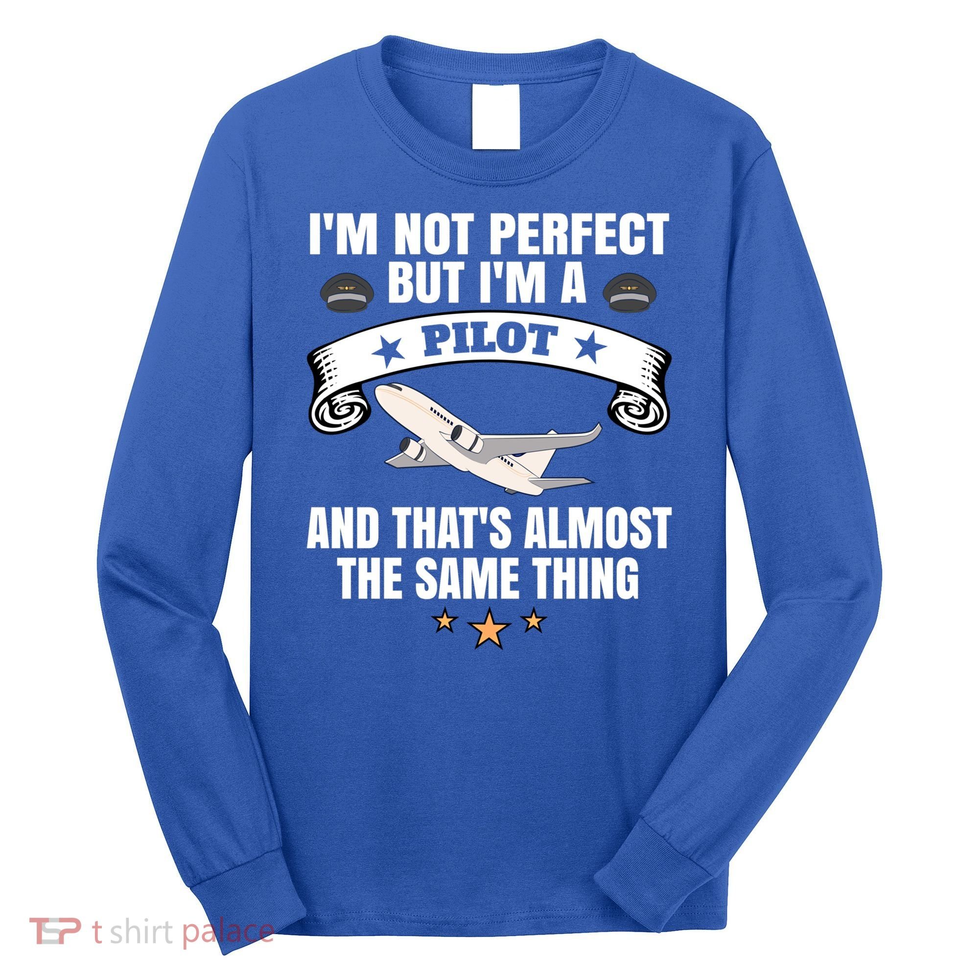 Im A Pilot Airplane Aviation Gift Long Sleeve Shirt