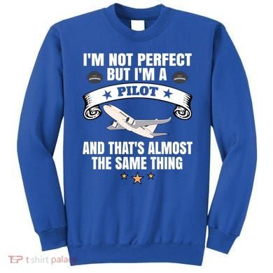 Im A Pilot Airplane Aviation Gift Sweatshirt