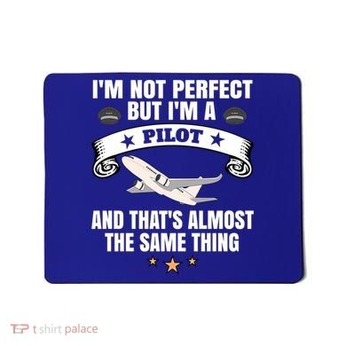 Im A Pilot Airplane Aviation Gift Mousepad