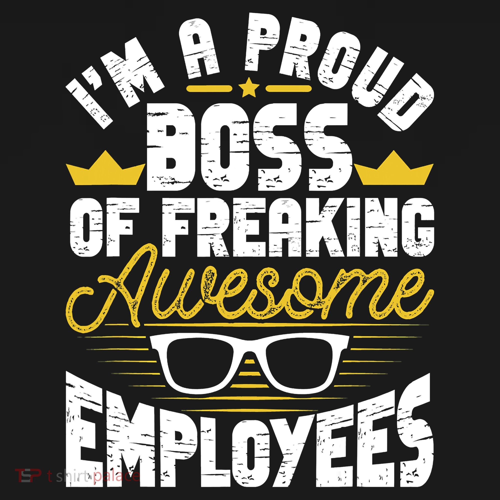 I'm A Proud Boss Of Freaking Awesome Employees Boss Day Long Sleeve Shirt