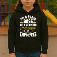 I'm A Proud Boss Of Freaking Awesome Employees Boss Day Kids Hoodie thumb 3