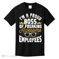 I'm A Proud Boss Of Freaking Awesome Employees Boss Day Kids T-Shirt thumb 0