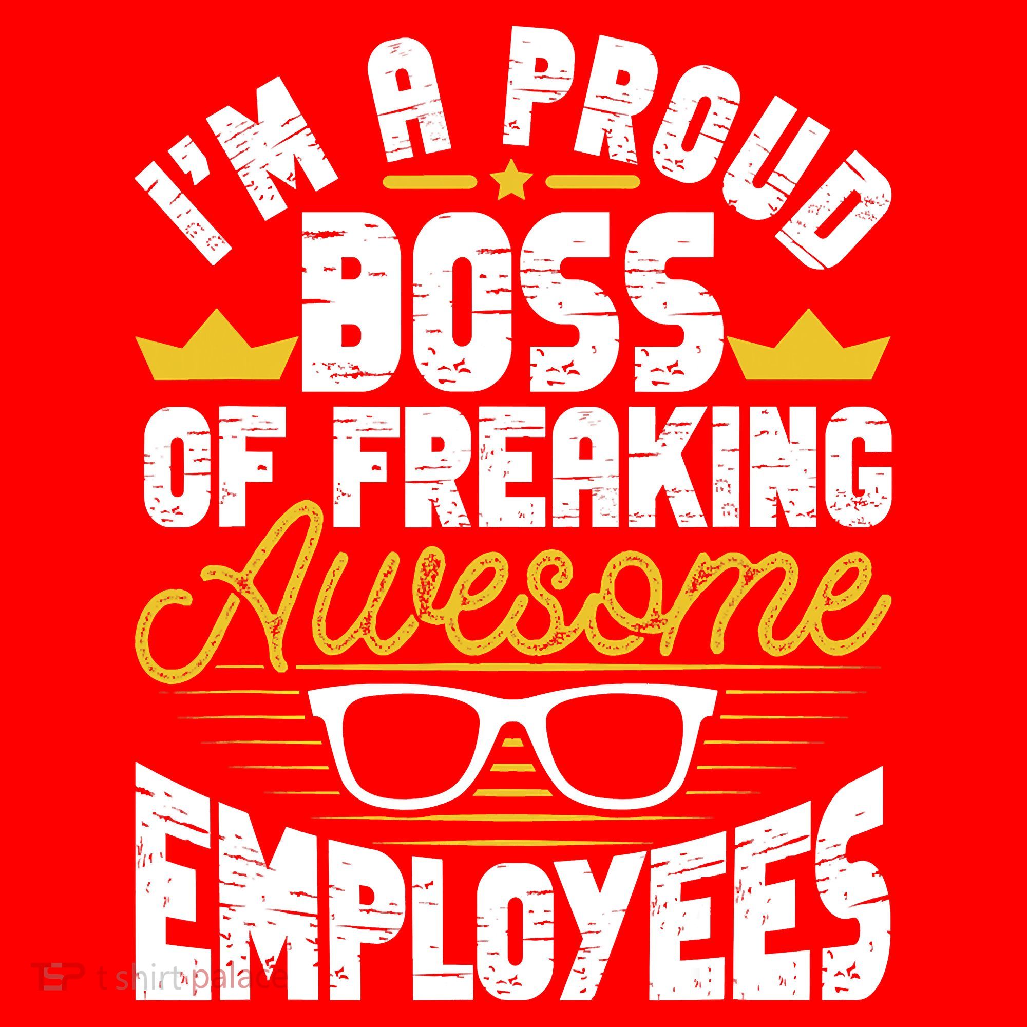 I'm A Proud Boss Of Freaking Awesome Employees Boss Day Santa Hat
