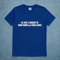 IM A Product Of Comics And Video Games Joke Humor Graphic Gift T-Shirt thumb 5