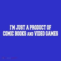 IM A Product Of Comics And Video Games Joke Humor Graphic Gift Women's Tank Top thumb 5