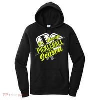 It's Always Pickleball Season Pickleball Paddle Gifts Women's Hoodie thumb 0