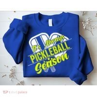 It's Always Pickleball Season Pickleball Paddle Gifts Sweatshirt thumb 2