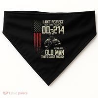 I AinT Perfect But I Do Have A Dd 214 For An Old Man USA-Made Doggie Bandana thumb 0