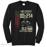 I AinT Perfect But I Do Have A Dd 214 For An Old Man Sweatshirt thumb 0