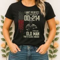 I AinT Perfect But I Do Have A Dd 214 For An Old Man Women's T-Shirt thumb 2