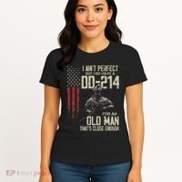 I AinT Perfect But I Do Have A Dd 214 For An Old Man Women's T-Shirt thumb 4