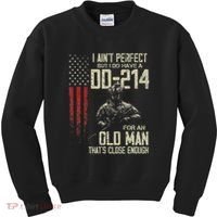 I AinT Perfect But I Do Have A Dd 214 For An Old Man Kids Sweatshirt thumb 0