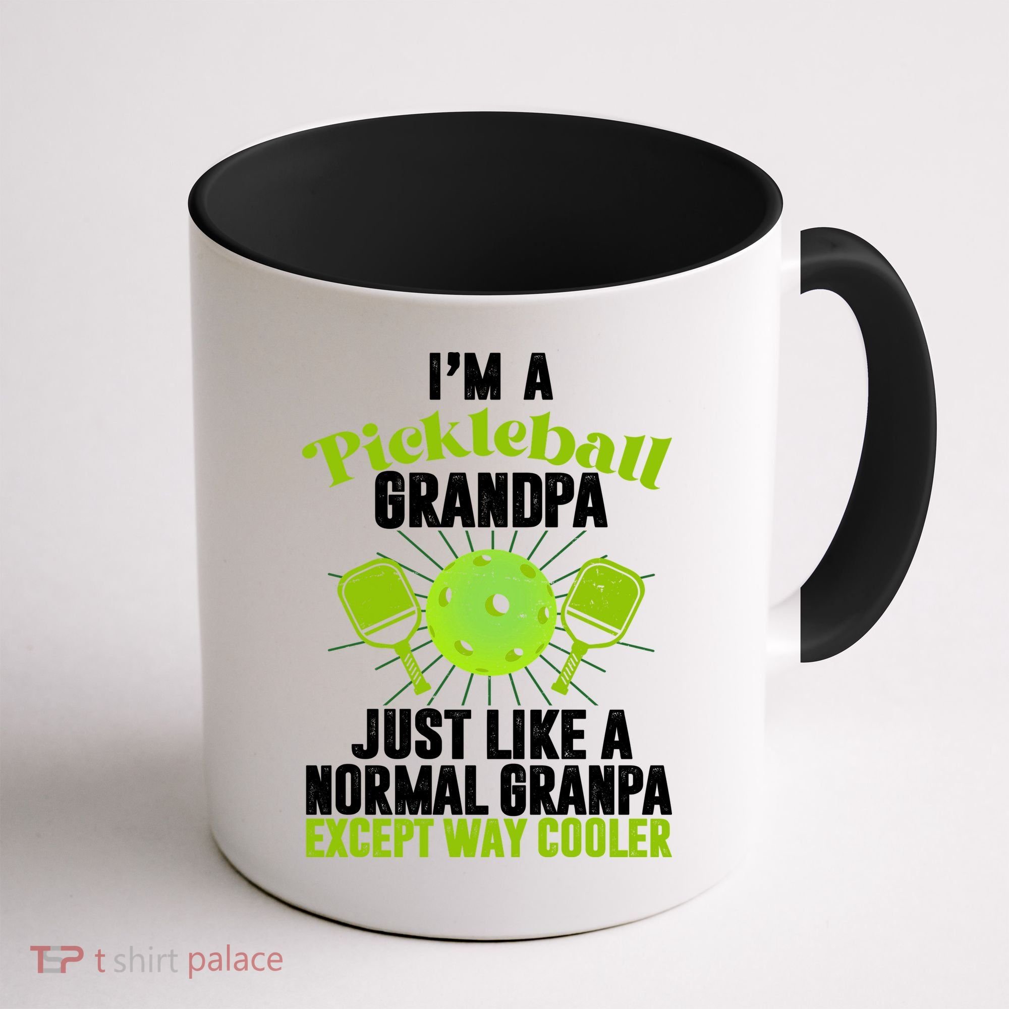 I'm A Pickleball Grandpa Just Like A Normal Grandpa Except Way Cooler Coffee Mug
