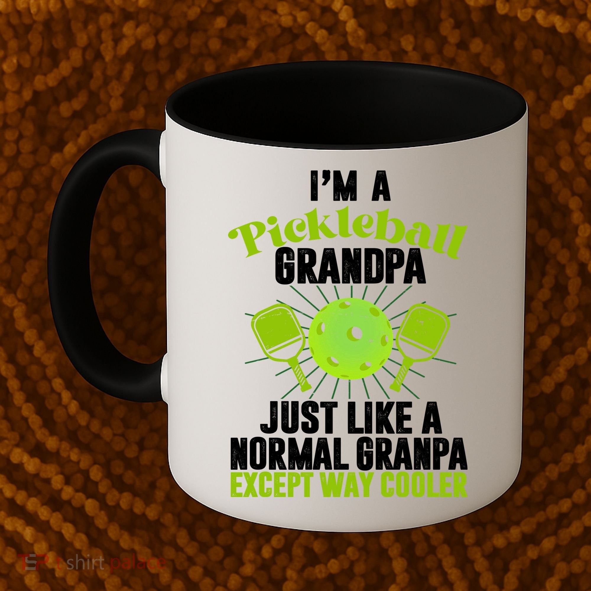 I'm A Pickleball Grandpa Just Like A Normal Grandpa Except Way Cooler Coffee Mug