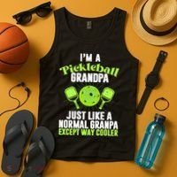 I'm A Pickleball Grandpa Just Like A Normal Grandpa Except Way Cooler Tank Top thumb 4