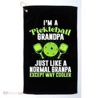 I'm A Pickleball Grandpa Just Like A Normal Grandpa Except Way Cooler Golf Towel thumb 0