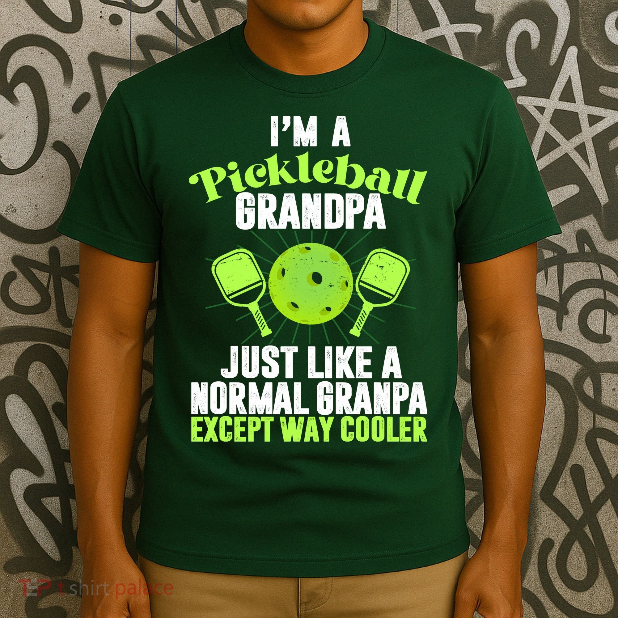 I'm A Pickleball Grandpa Just Like A Normal Grandpa Except Way Cooler T-Shirt