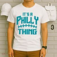 It's A Philly Thing Football Sport Lover T-Shirt thumb 6