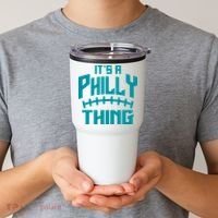 It's A Philly Thing Football Sport Lover Tumbler thumb 2