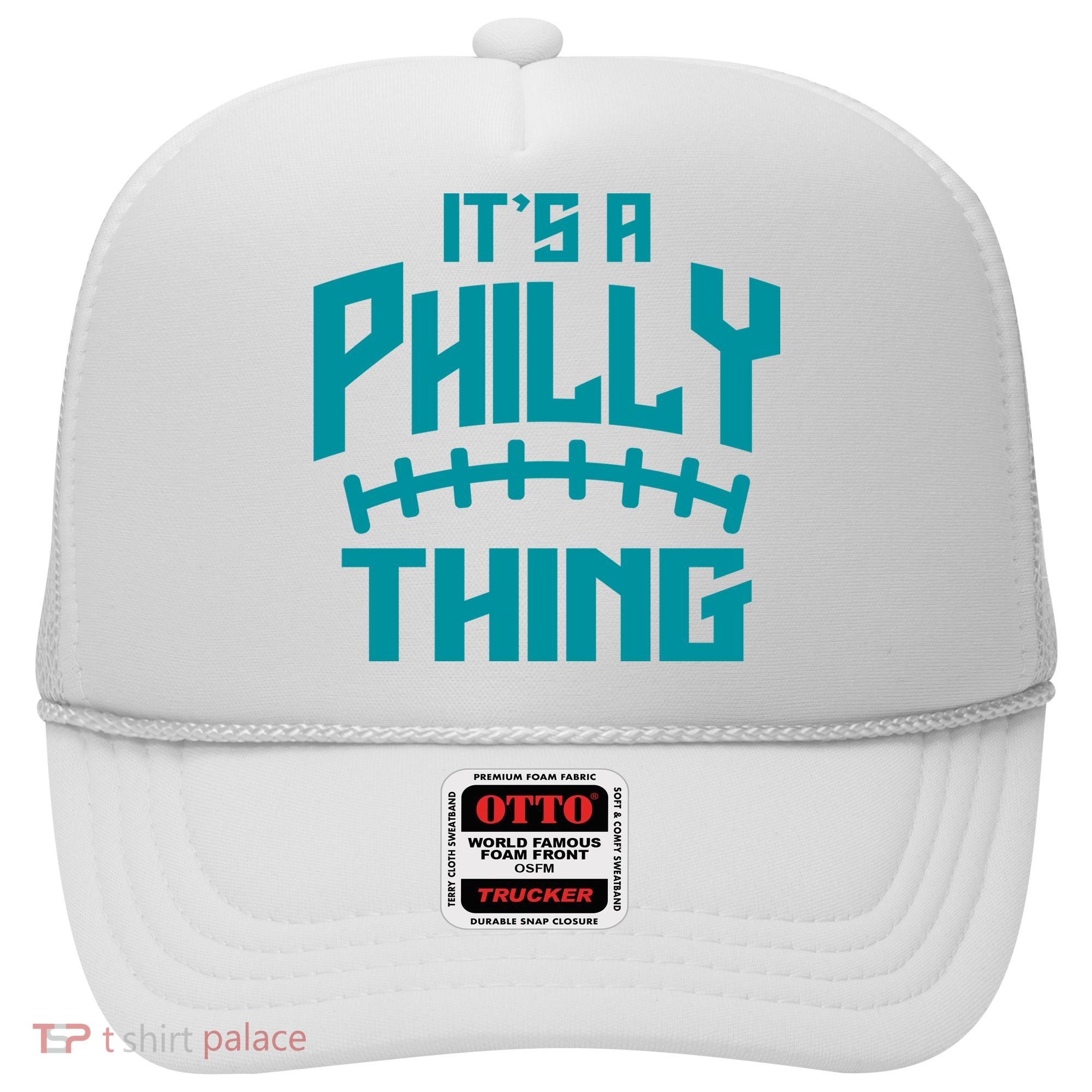 It's A Philly Thing Football Sport Lover Hat