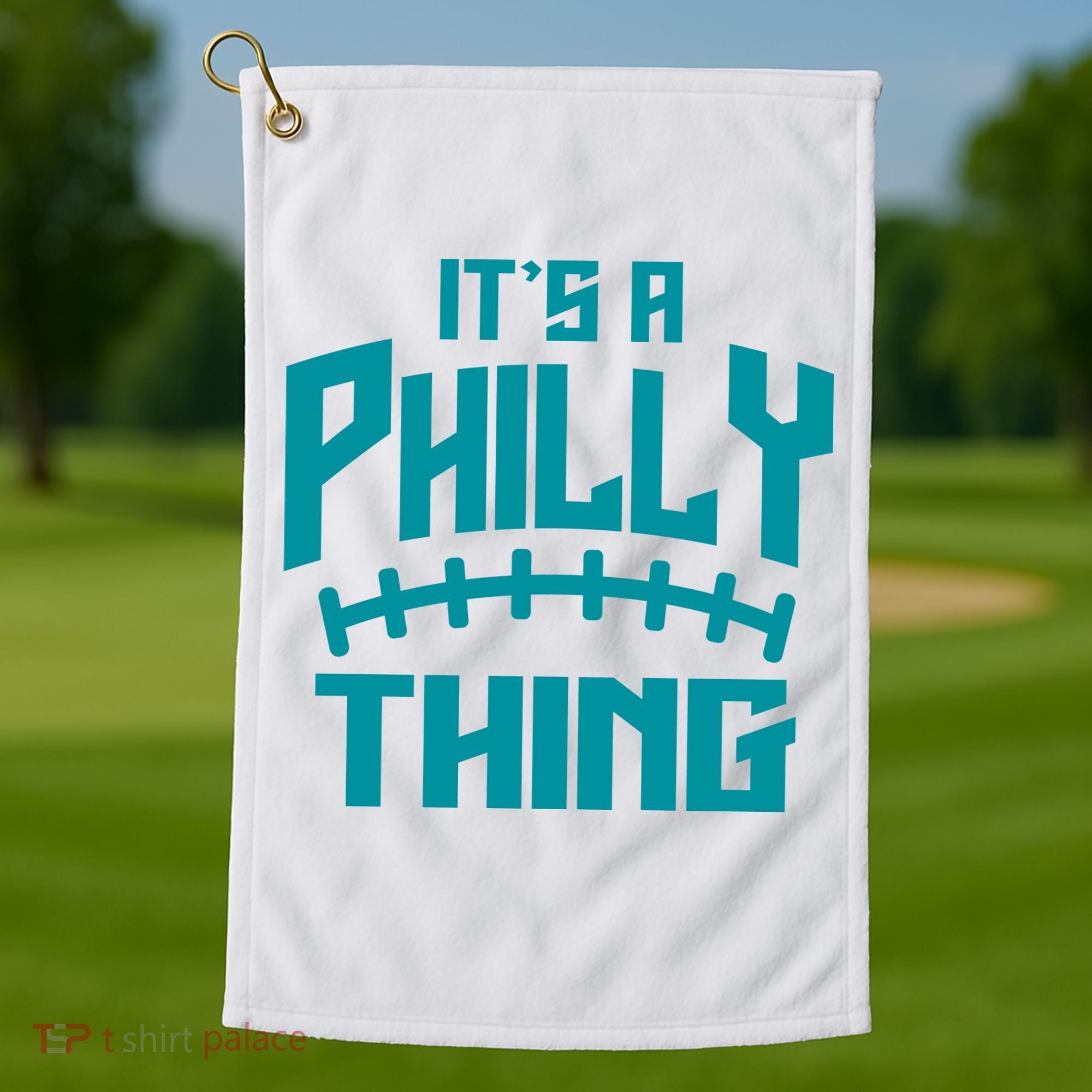It's A Philly Thing Football Sport Lover Golf Towel