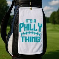 It's A Philly Thing Football Sport Lover Golf Towel thumb 2