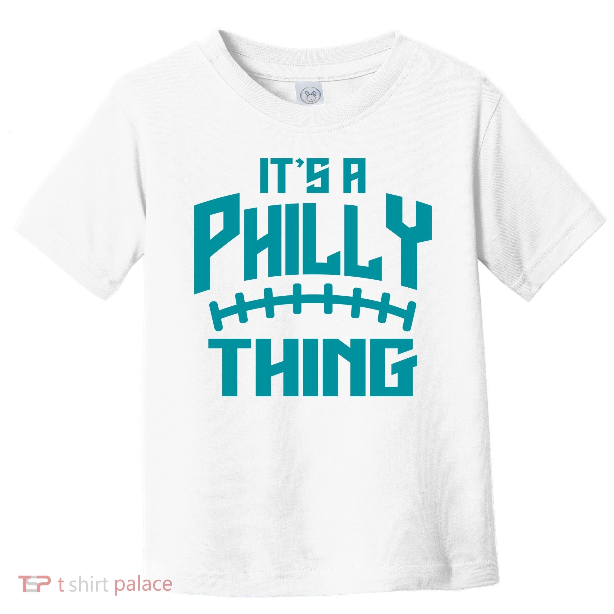 It's A Philly Thing Football Sport Lover Toddler T-Shirt