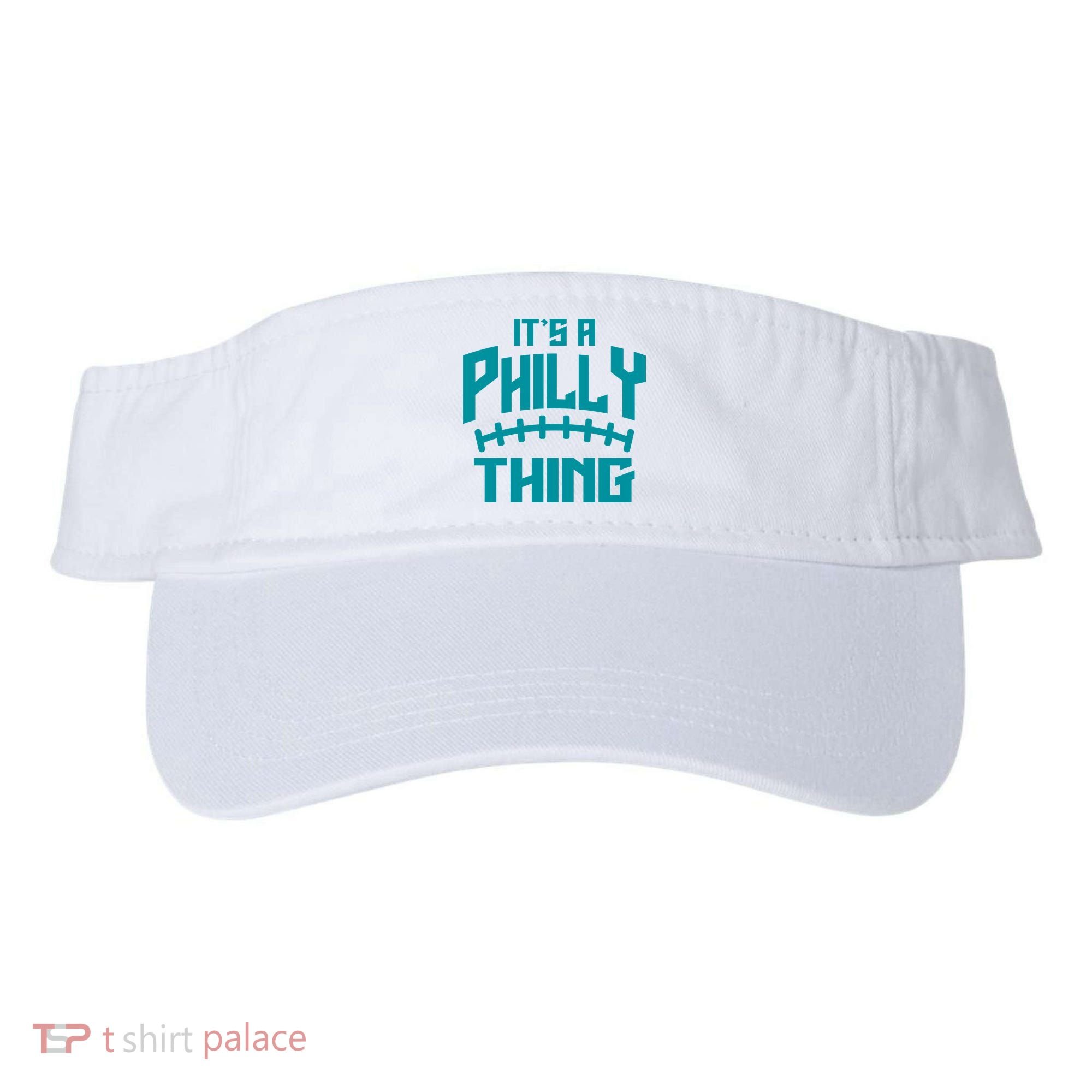 It's A Philly Thing Football Sport Lover Visor