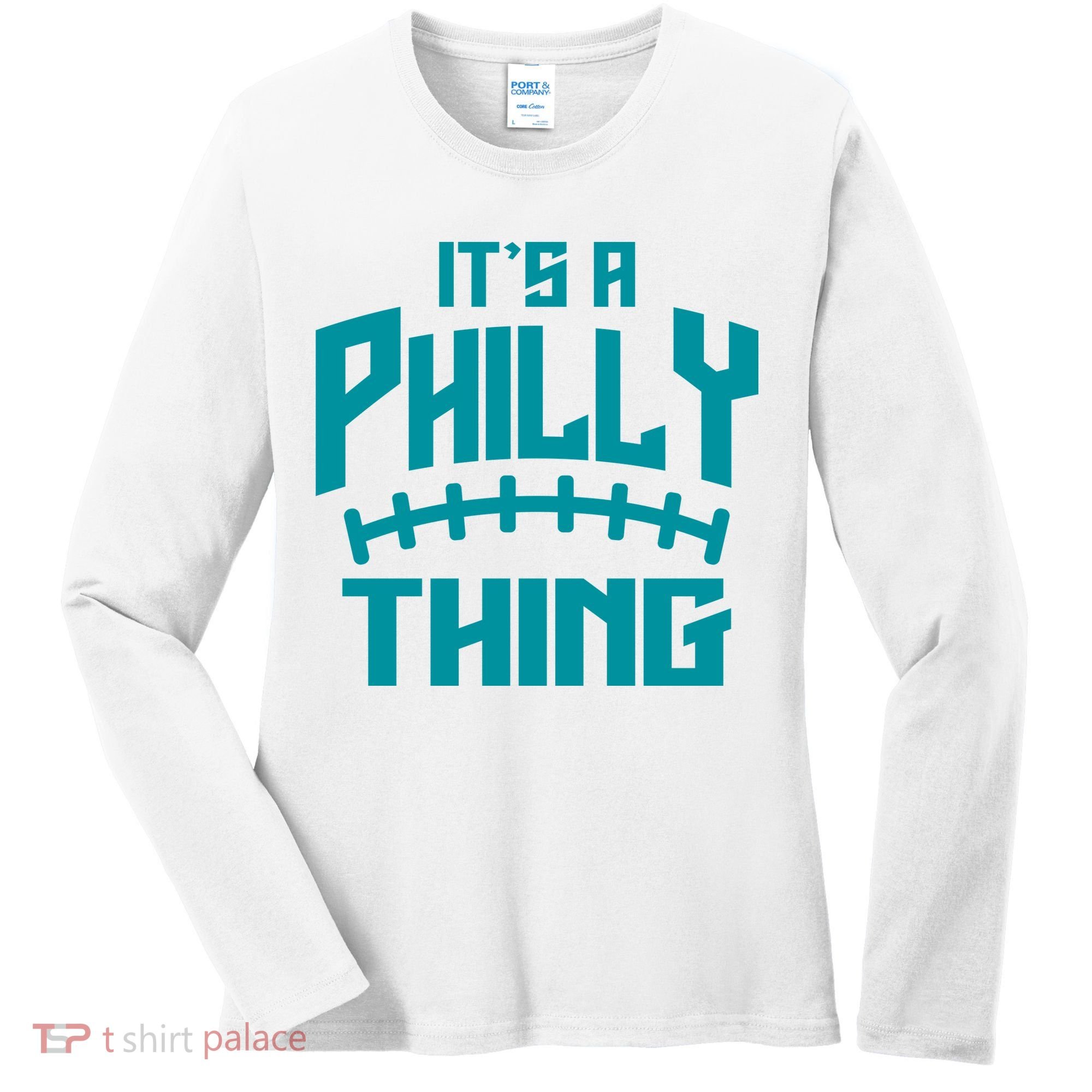 It's A Philly Thing Football Sport Lover Women's Long Sleeve Shirt