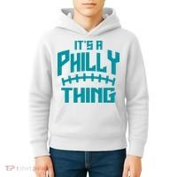 It's A Philly Thing Football Sport Lover Kids Hoodie thumb 4