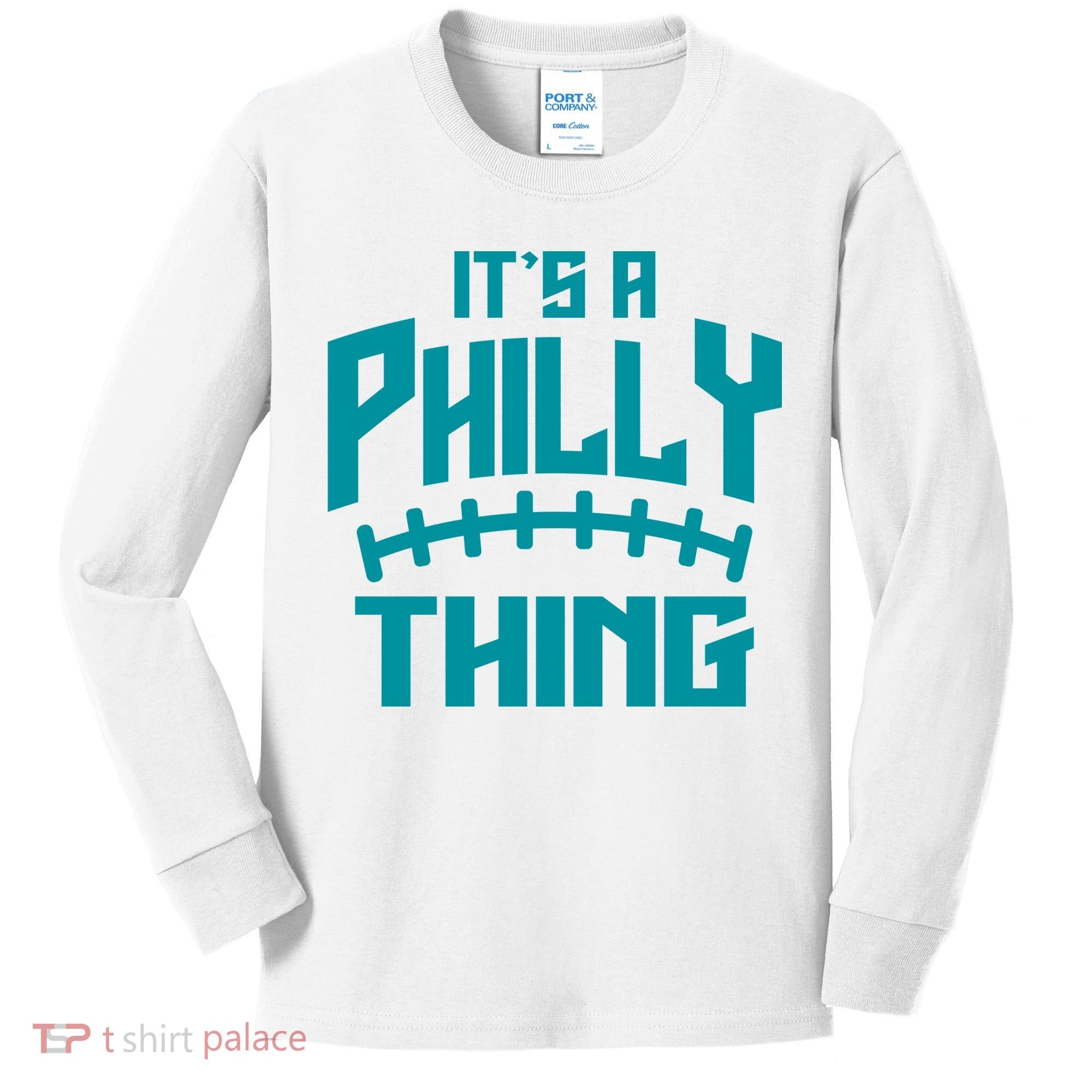 It's A Philly Thing Football Sport Lover Kids Long Sleeve Shirt