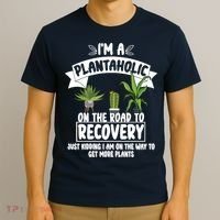I'm A Plantaholic On The Road To Recovery T-Shirt thumb 3