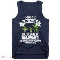 I'm A Plantaholic On The Road To Recovery Tank Top thumb 0