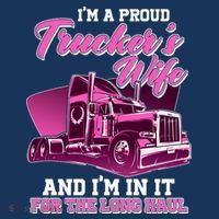 I'm A Proud Trucker's Wife And I'm In It For The Long Haul Long Sleeve Shirt thumb 2
