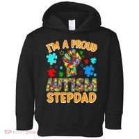 Im a Proud Autism Stepdad Puzzle Piece Advocate Support Toddler Hoodie thumb 0