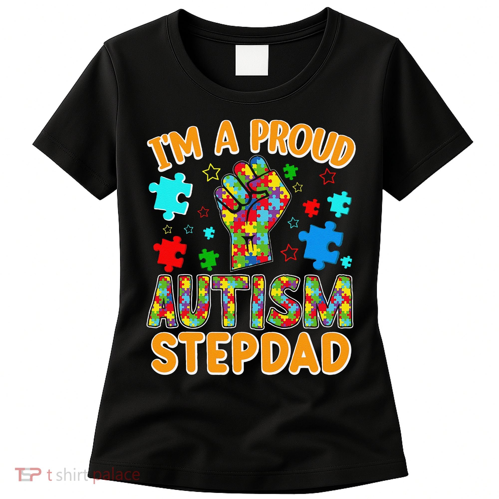 Im a Proud Autism Stepdad Puzzle Piece Advocate Support Women's T-Shirt