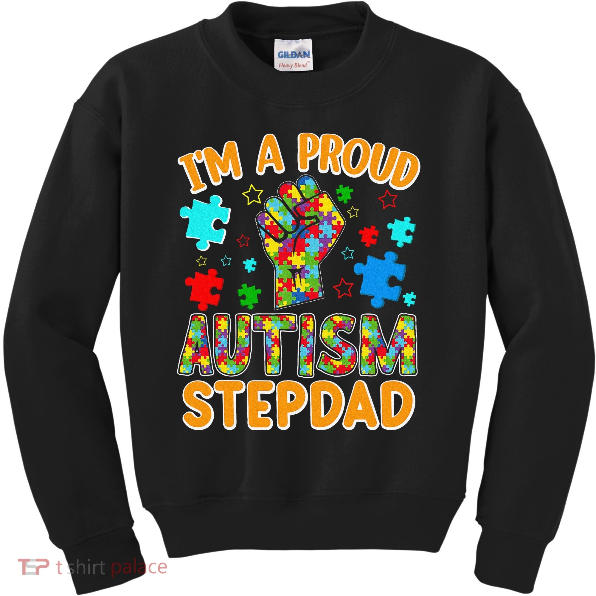 Im a Proud Autism Stepdad Puzzle Piece Advocate Support Kids Sweatshirt