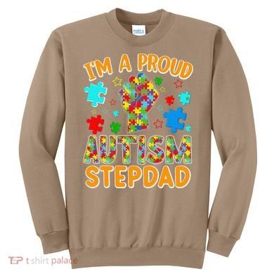 Im a Proud Autism Stepdad Puzzle Piece Advocate Support Sweatshirt