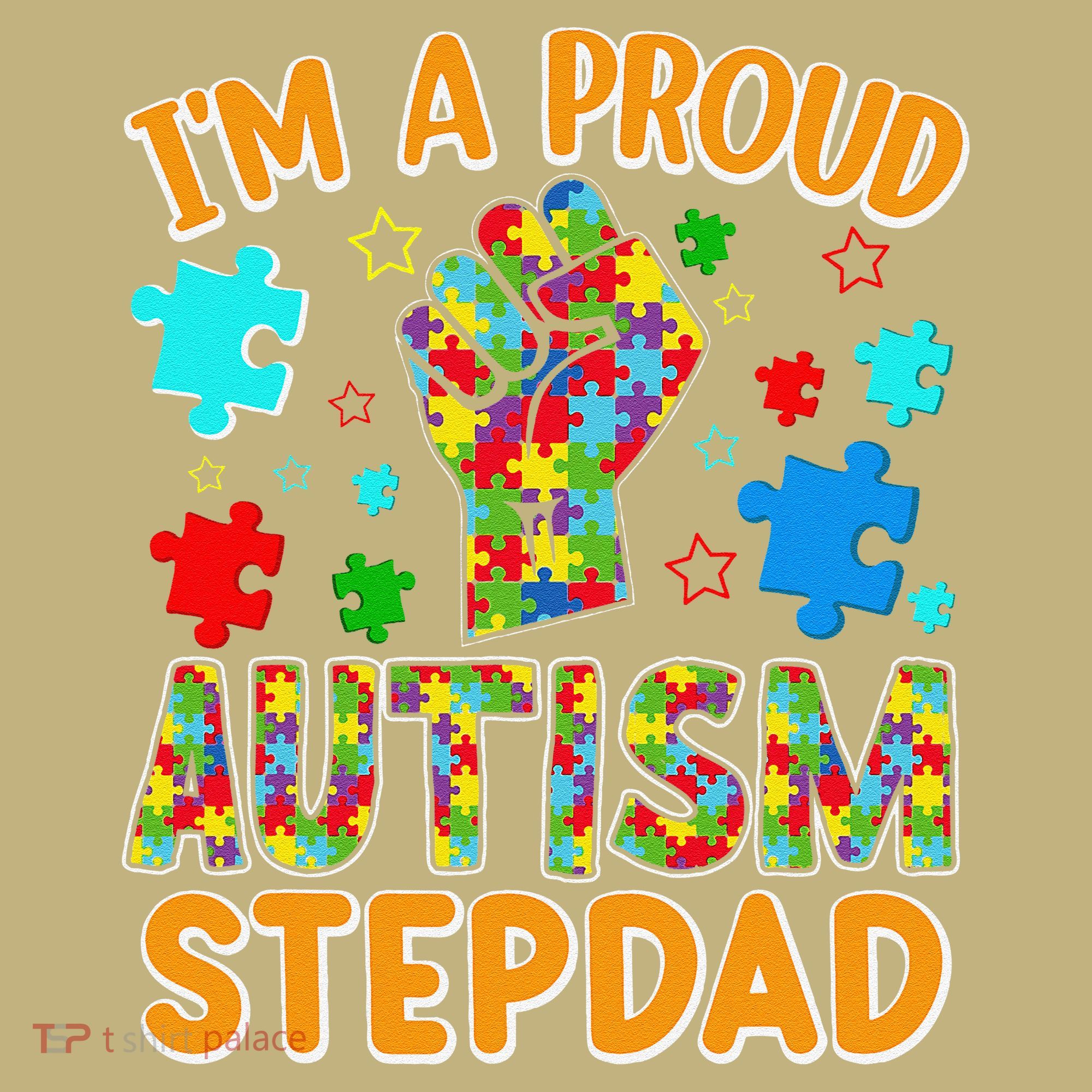 Im a Proud Autism Stepdad Puzzle Piece Advocate Support Kids T-Shirt