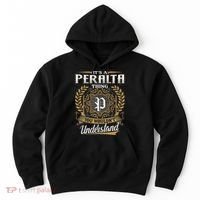 ItS A Peralta Thing You WouldnT Understand Name Classic Hoodie thumb 0