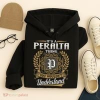 ItS A Peralta Thing You WouldnT Understand Name Classic Hoodie thumb 4